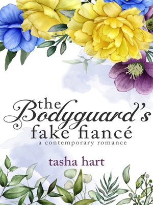 cover image of The Bodyguard's Fake Fiancé